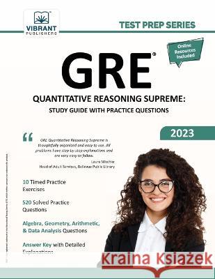 GRE Quantitative Reasoning Supreme: Study Guide with Practice Questions Vibrant Publishers 9781636510910 Vibrant Publishers