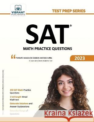 SAT Math Practice Questions Vibrant Publishers 9781636510941