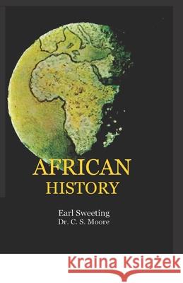 African History C. S. Moore Earl Sweeting 9781636520599