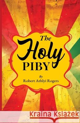 The Holy Piby Robert Athlyi Rogers 9781636523644 Btb Publishing