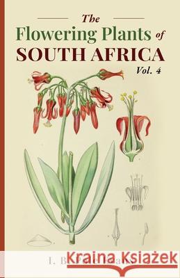 The flowering plants of South Africa vol. 4 I. B. Pole Evans 9781636523712 Btb Publishing