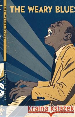 The Weary Blues Langston Hughes 9781636523972 Black Legacy Press
