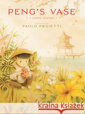 Peng's Vase: A Chinese Folktale  9781636550466 Red Comet Press LLC