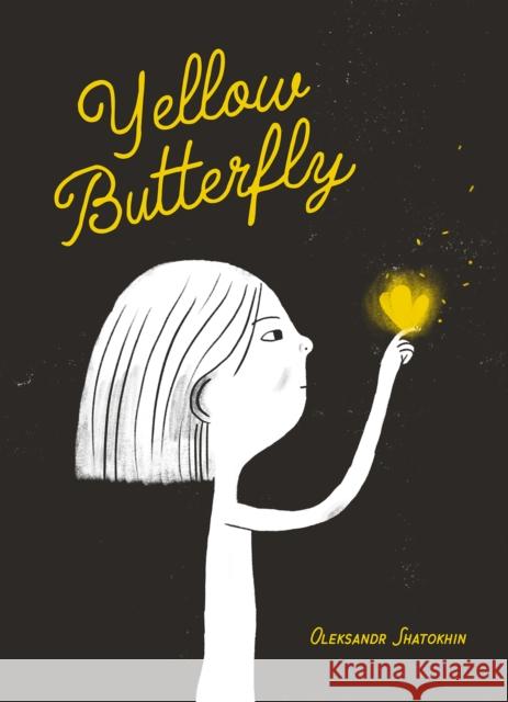 Yellow Butterfly: A story from Ukraine Oleksandr Shatokhin 9781636550640 Red Comet Press LLC