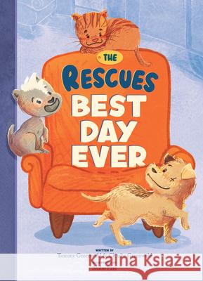 The Rescues Best Day Ever (The Rescues #2) Charlie Greenwald 9781636551173