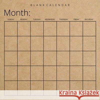 Blank Calendar: Kraft Brown Paper, Undated Planner for Organizing, Tasks, Goals, Scheduling, DIY Calendar Book Llama Bird Press 9781636570440 Llama Bird Press