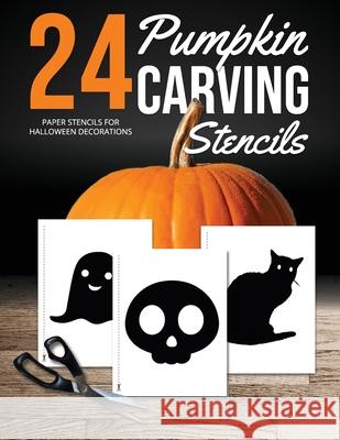 Pumpkin Carving Stencils: 24 Paper Stencils for Halloween Decorations Paperbles 9781636570723 Paperbles