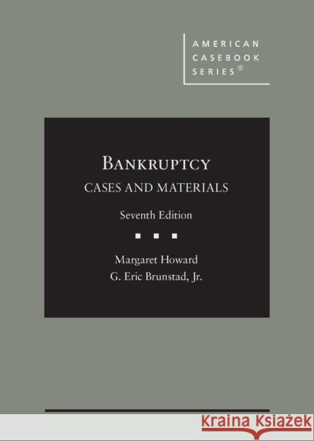 Bankruptcy G. Eric Brunstad Jr. 9781636590554 West Academic Publishing