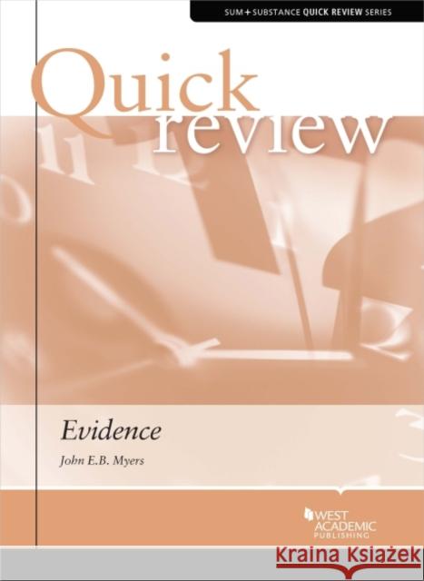 Quick Review on Evidence John E.B. Myers 9781636594668 Eurospan (JL)