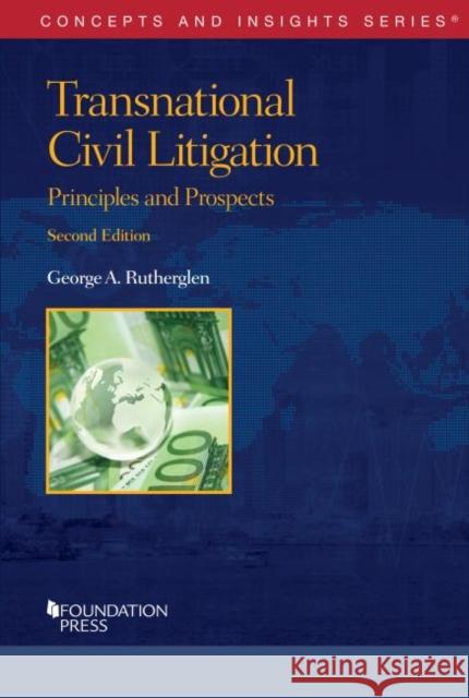 Transnational Civil Litigation George A. Rutherglen 9781636595146