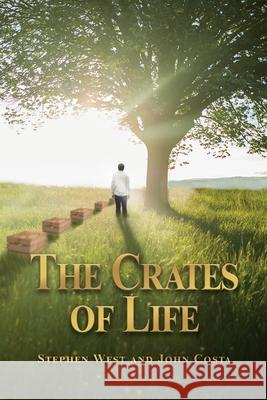The Crates of Life Stephen West John Costa 9781636611631