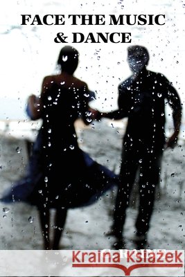 Face the Music & Dance G. Raine 9781636611730