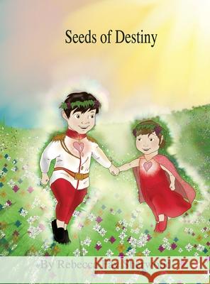 Seeds of Destiny Rebecca Fay Sherwood 9781636612089 Dorrance Publishing Co.