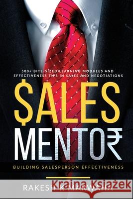 Sales Mentor: Building Salesperson Effectiveness Rakesh K Marwaha 9781636695402 Notion Press
