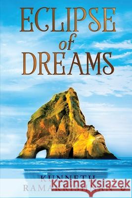 Eclipse of Dreams Kunneth Ramakrishnan 9781636696140