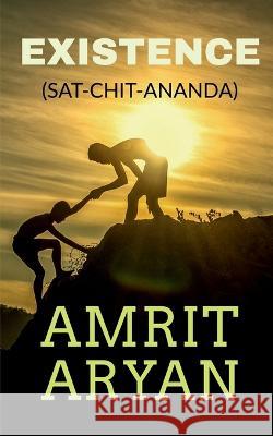 Existence Amrit Aryan 9781636699189