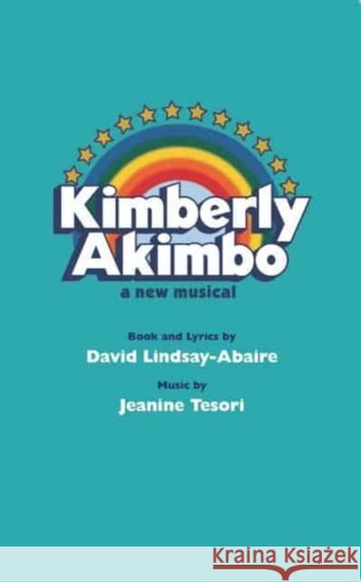 Kimberly Akimbo David Lindsay-Abaire Jeanine Tesori 9781636701783 Theatre Communications Group