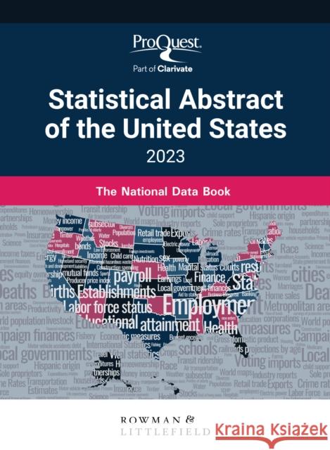 Proquest Statistical Abstract of the United States 2023: The National Data Book Press, Bernan 9781636710860 Bernan Press