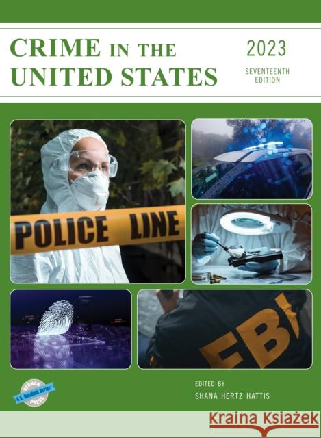 Crime in the United States 2023 Shana Hert 9781636713915