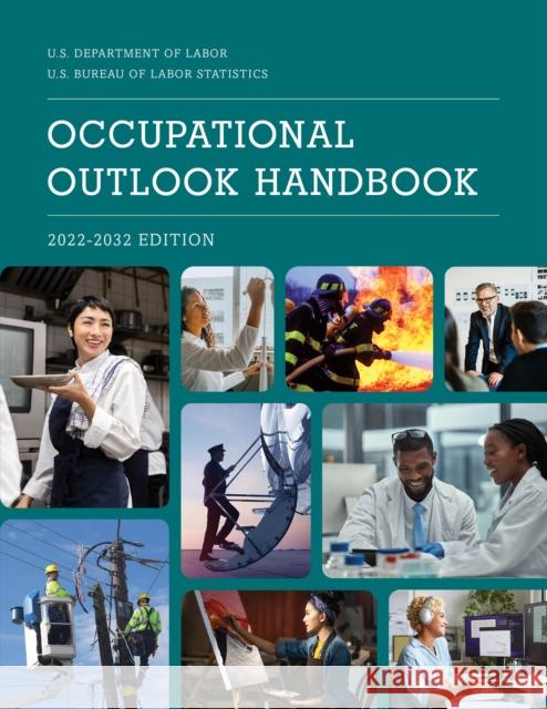 Occupational Outlook Handbook, 2022-2032 Bureau of Labor Statistics 9781636714295 Bernan Press