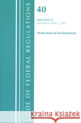 Title 40 Environment 50-51 Office of Federal Register (U S ) 9781636719153 ROWMAN & LITTLEFIELD pod