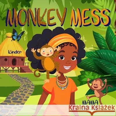 Monkey Mess Mama Goose 9781636750583