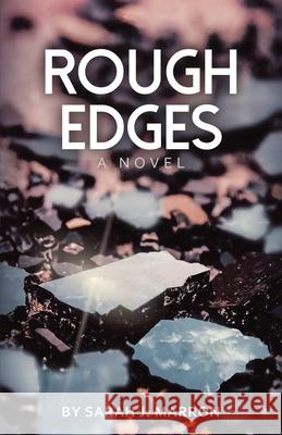 Rough Edges Sarah J. Marron 9781636768212