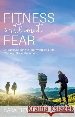 Fitness without Fear Sara Fleming 9781636768229