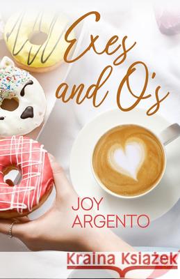 Exes and O's Joy Argento 9781636790176 Bold Strokes Books