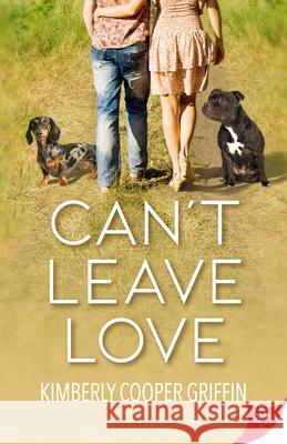 Can't Leave Love Kimberly Cooper Griffin 9781636790411 Bold Strokes Books
