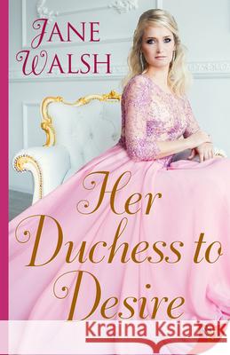 Her Duchess to Desire Jane Walsh 9781636790657 Bold Strokes Books