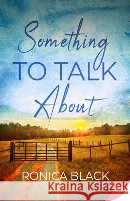 Something to Talk About Black, Ronica 9781636791142 Bold Strokes Books
