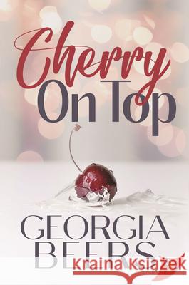 Cherry on Top Georgia Beers 9781636791586 Bold Strokes Books