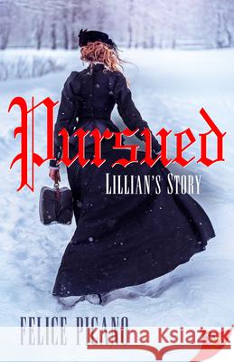 Pursued: Lillian's Story Felice Picano 9781636791975 Bold Strokes Books