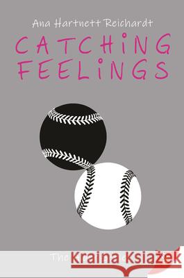 Catching Feelings Ana Hartnett Reichardt, Ana Hartnett 9781636792279 Bold Strokes Books