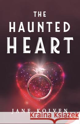 The Haunted Heart Jane Kolven 9781636792453 Bold Strokes Books