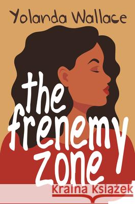 The Frenemy Zone Yolanda Wallace 9781636792491 Bold Strokes Books