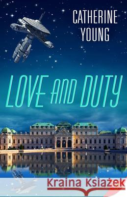 Love and Duty Catherine Young 9781636792569