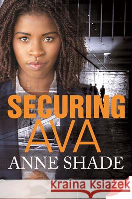 Securing Ava Anne Shade 9781636792972 Bold Strokes Books