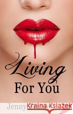 Living for You  9781636794914 Bold Strokes Books