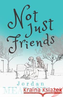 Not Just Friends Jordan Meadows 9781636795171 Bold Strokes Books