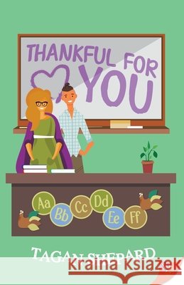 Thankful for You Tagan Shepard 9781636798844