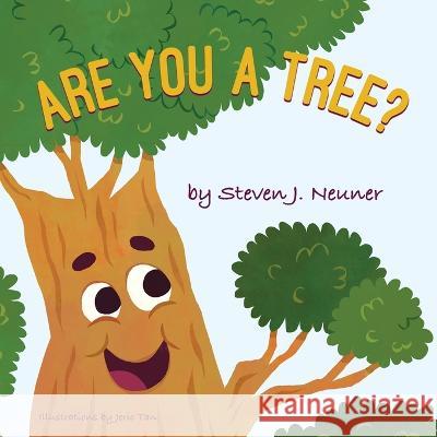 Are You a Tree? Steven J Neuner   9781636801841 Ethos Collective