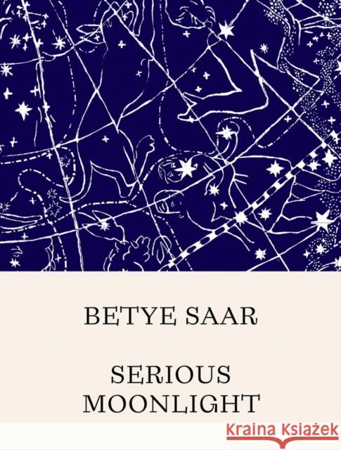 Betye Saar: Serious Moonlight Betye Saar 9781636810362