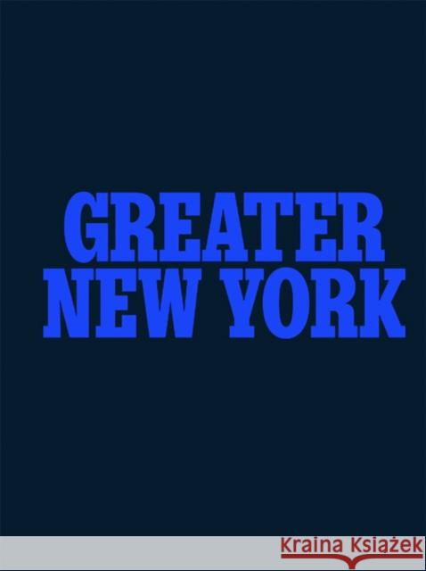 Greater New York 2021 Ruba Katrib Jody Graf 9781636810485 P.S.1 Contemporary Art Center
