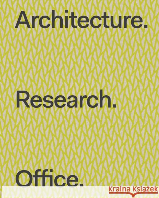 Architecture. Research. Office. Stephen Cassell 9781636811413