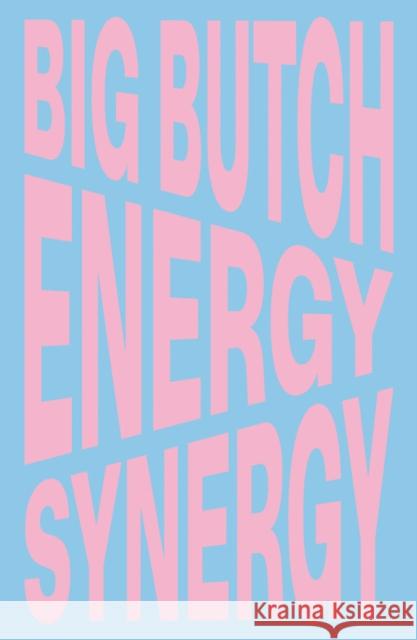 Nina Chanel Abney: Big Butch Energy/Synergy  9781636811635 Delmonico Books
