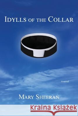 Idylls of the Collar Mary Sheeran 9781636830674 WingSpan Press