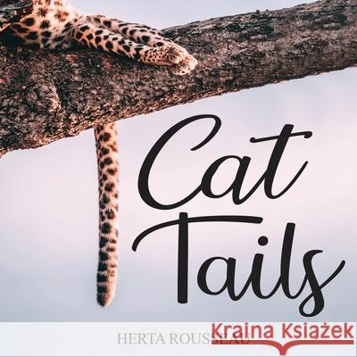 Cat Tails Herta Rousseau 9781636846071