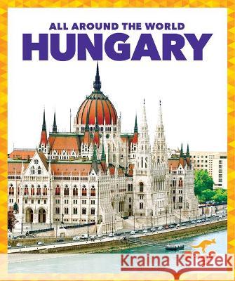 Hungary Kristine Mlis Spanier 9781636900025 Pogo Books